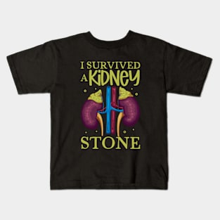 I have survived a kidney stone Kids T-Shirt